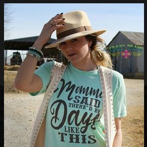 Momma Said There'd Be Days Like This Tee